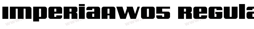 ImperiaAW05 Regular字体转换 ImperiaAW05 Regular字体转换